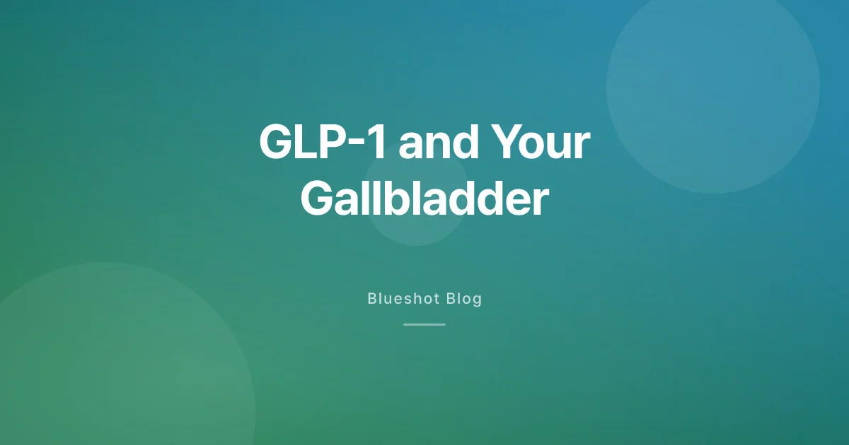 GLP-1 and Gallbladder Problems: What the Data Actually Shows (2026)