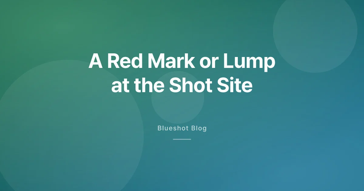 A Red Mark or Lump Where You Injected Wegovy: Is It Normal?
