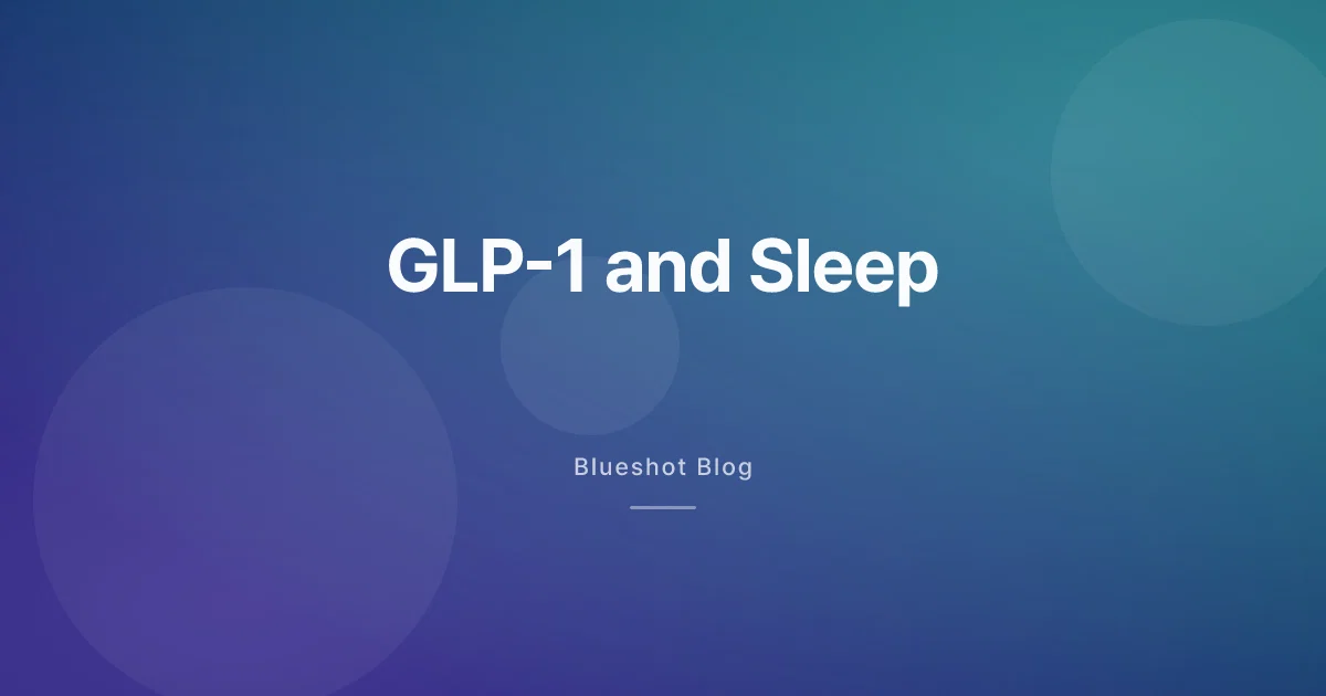 GLP-1 and Sleep: Why Wegovy and Zepbound Mess With Your Rest — and How to Sleep Better in 2026