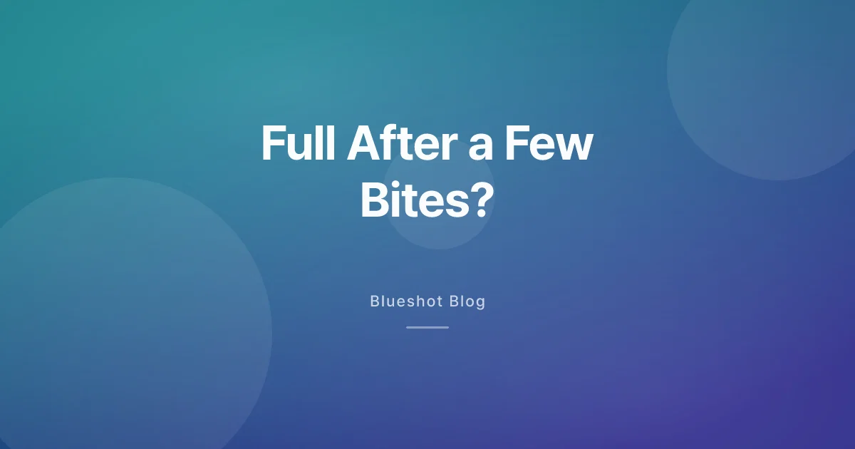 Full After a Few Bites on Wegovy? What's Normal and What's Not