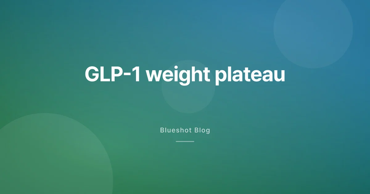 GLP-1 Weight Loss Plateau: Why You Stalled and What Actually Works