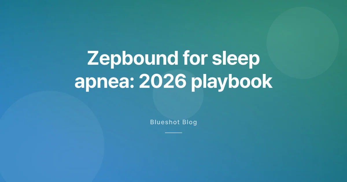 Zepbound for Sleep Apnea: The May 2026 Playbook
