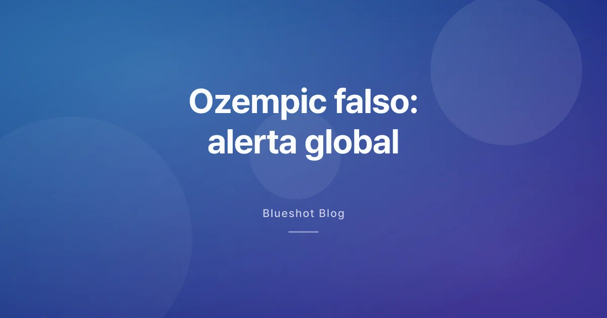 Wegovy y Ozempic falsificados: la alerta global llega a España y Latinoamérica