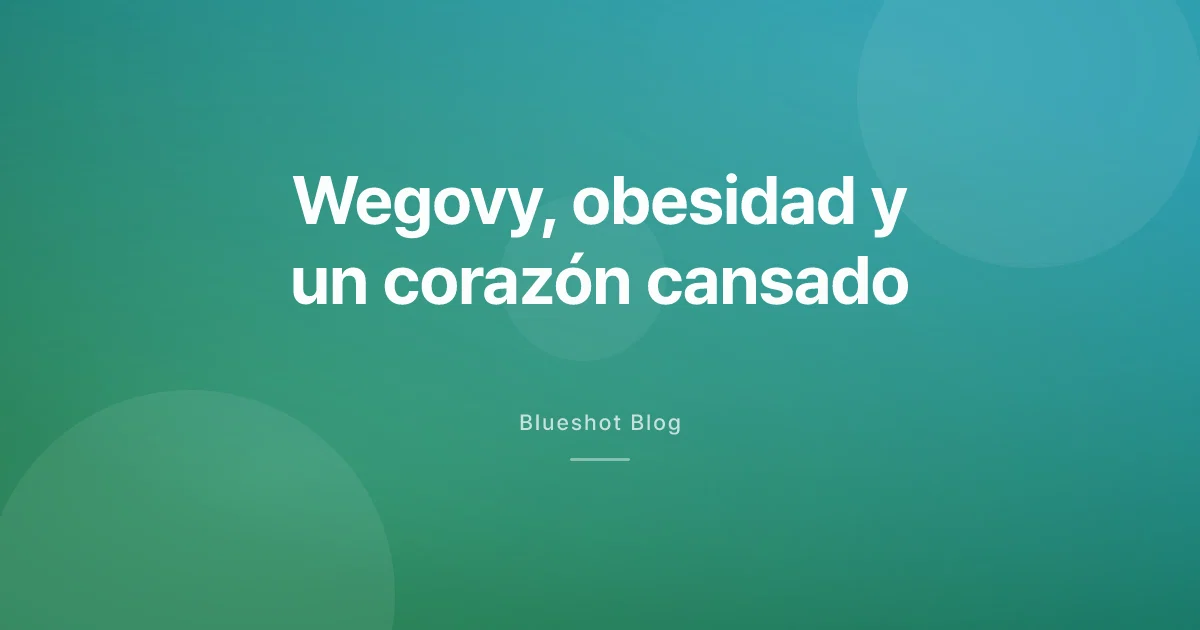 GLP-1 e insuficiencia cardíaca con obesidad: qué demostró STEP-HFpEF