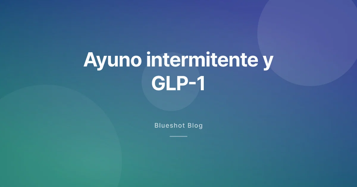 Ayuno intermitente con Wegovy u Ozempic: cómo encajar las comidas sin pasarte