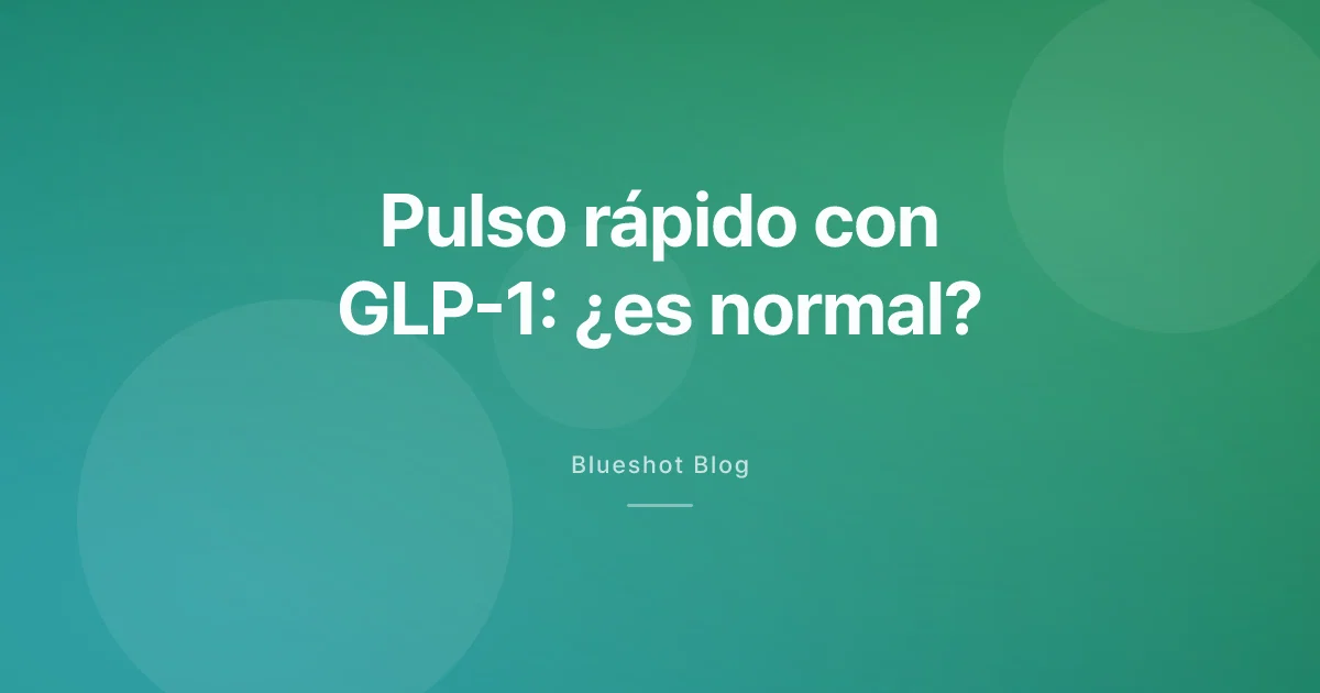 El corazón te late más rápido con GLP-1: qué es normal y qué no