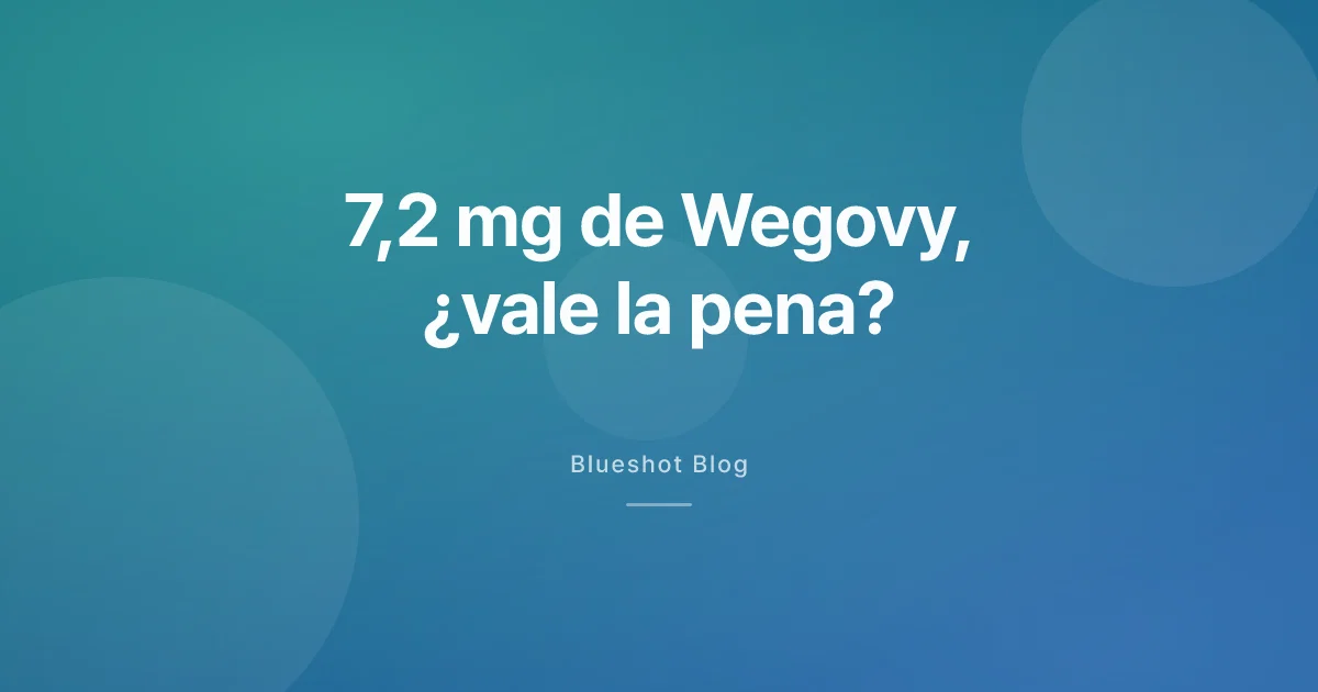 Wegovy en dosis alta de 7,2 mg: en STEP UP perdió más, pero el extra fue pequeño