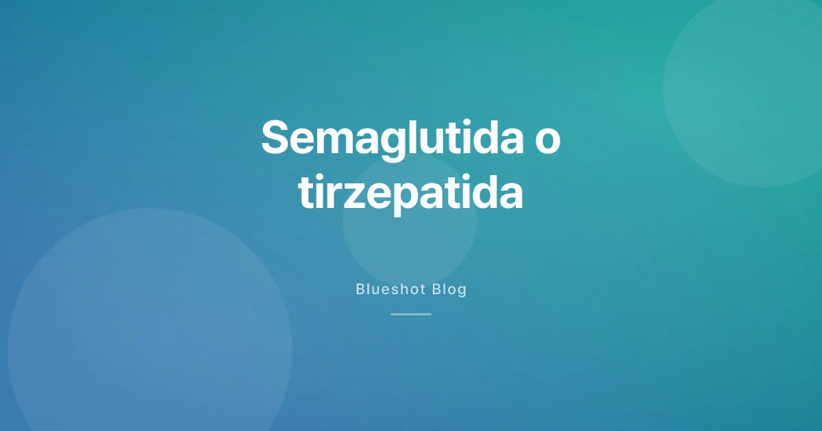Semaglutida vs tirzepatida en 2026: lo que cambia en la farmacia española