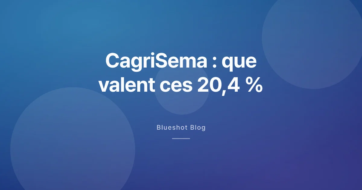 CagriSema : derrière le −20,4 % de REDEFINE 1, ce que l’essai dit vraiment