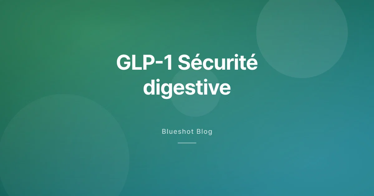 GLP-1 et votre estomac : gastroparésie, nausées et ce que disent vraiment les données