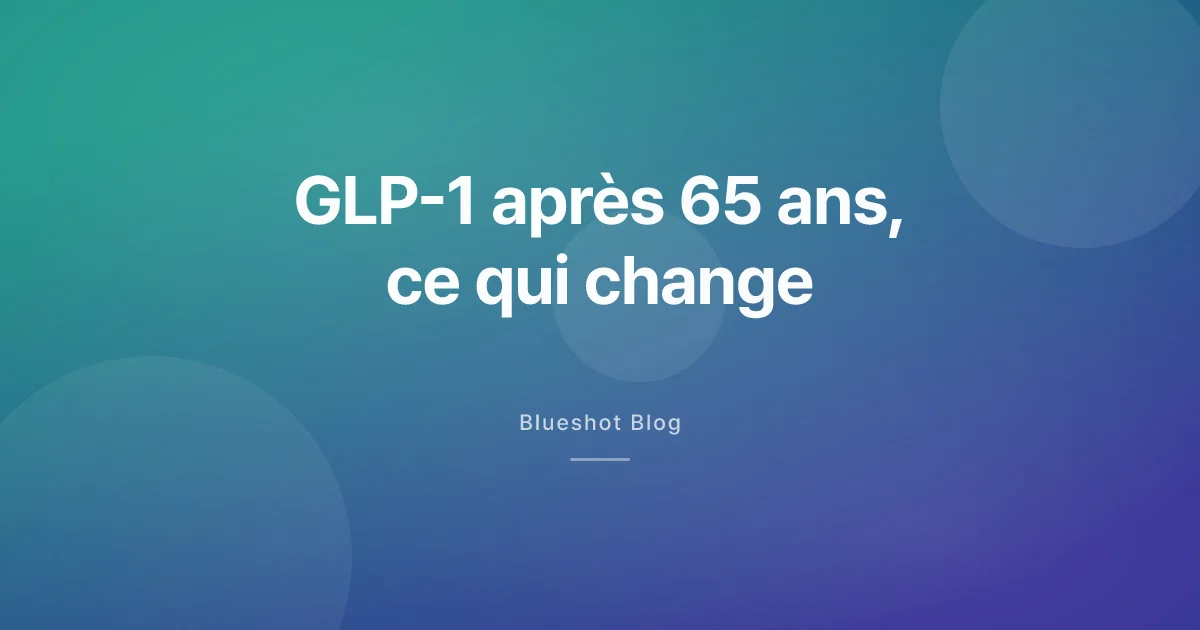 GLP-1 après 65 ans : ça marche encore, mais on surveille de plus près