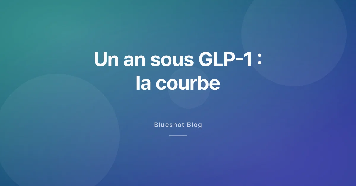 Un an sous GLP-1 : la vraie courbe des douze mois, mois après mois
