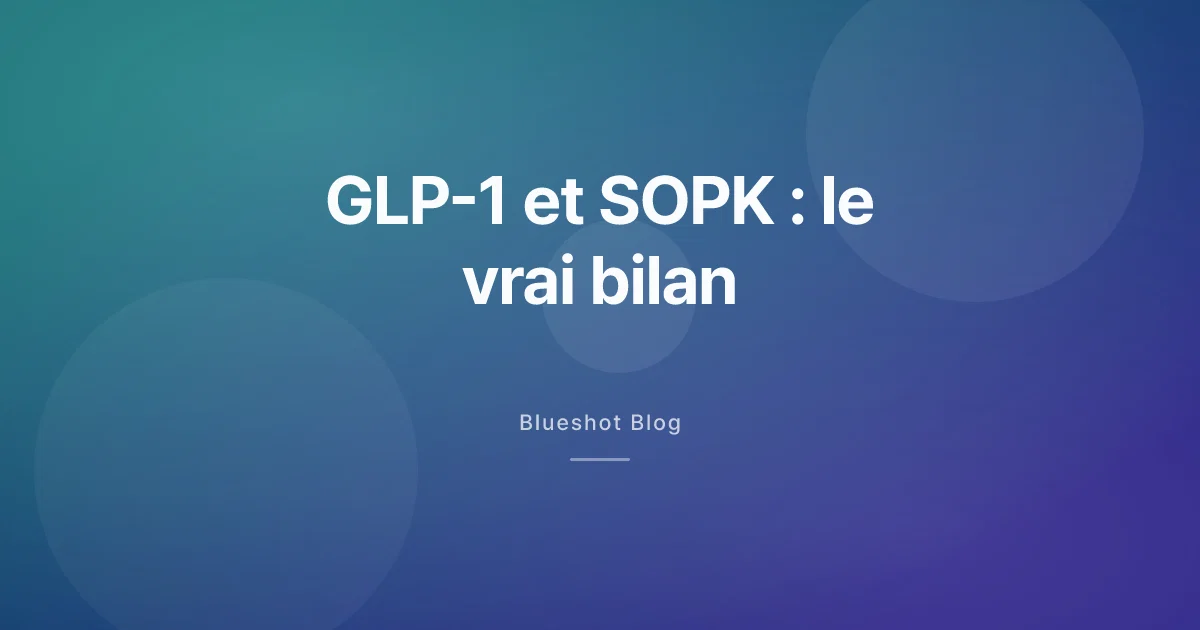 GLP-1 et SOPK : ce que ça change vraiment pour l'insuline, le poids et l'ovulation