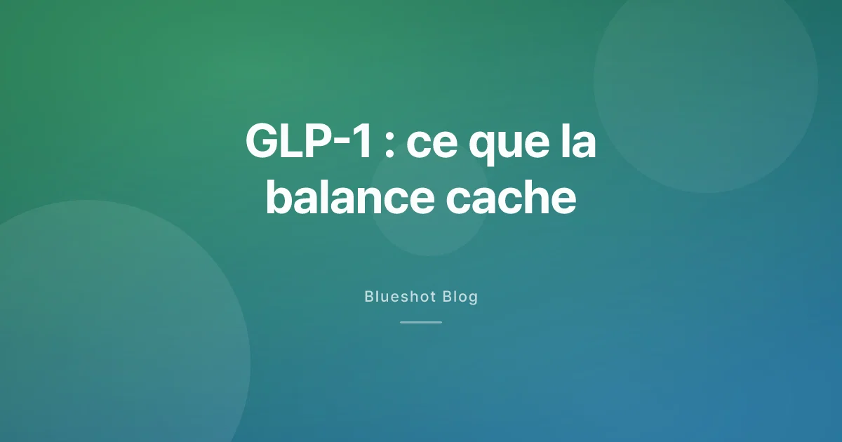 GLP-1 et composition corporelle : ce que la balance ne vous dit pas